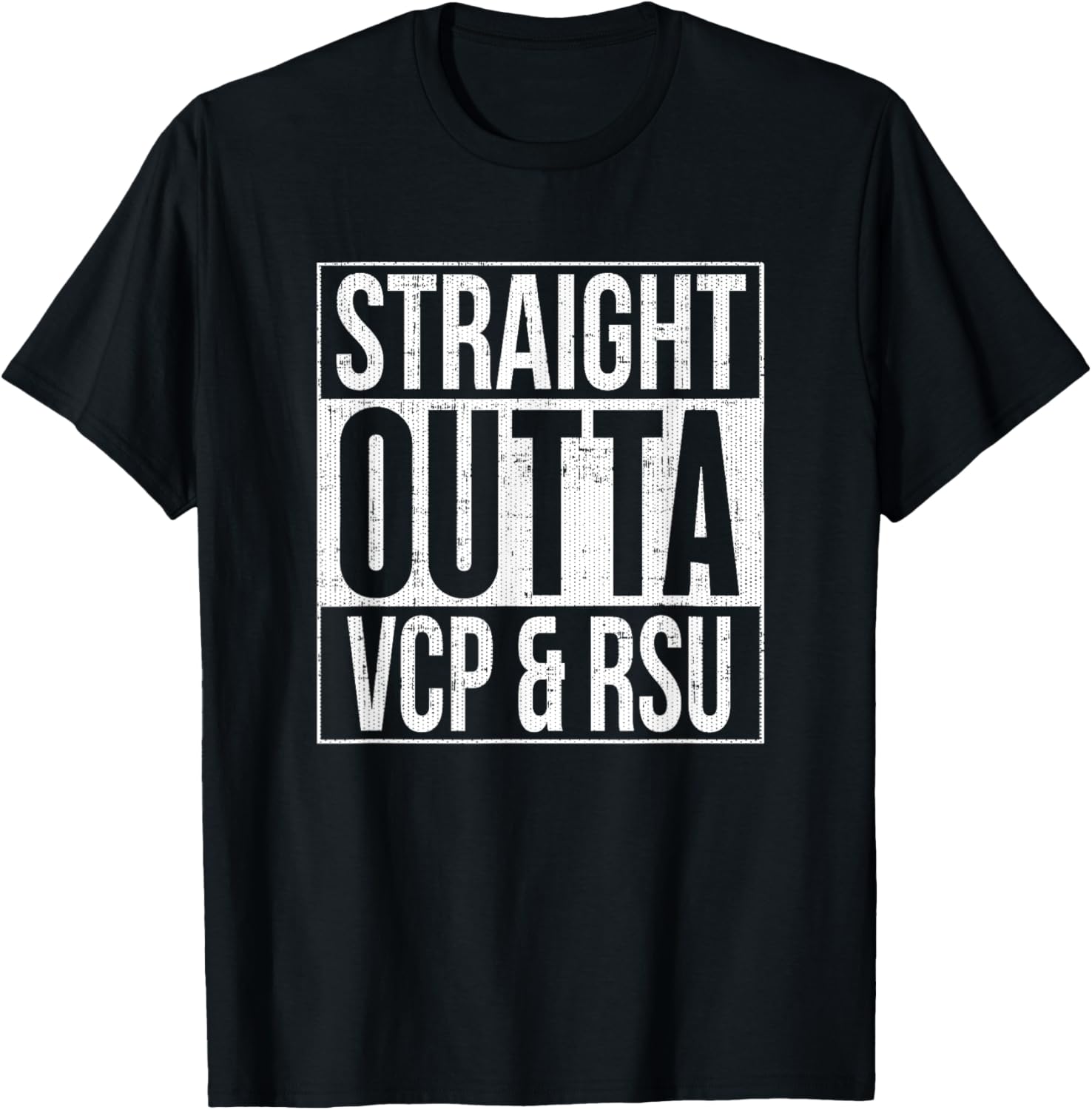 Straight Outta VCP & RSU T-Shirt