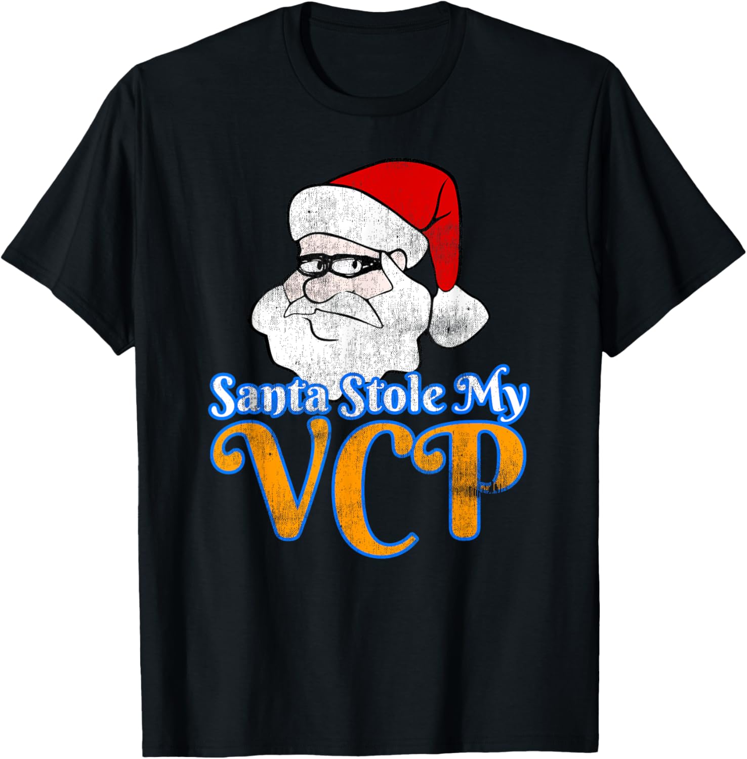 Santa Stole My VCP T-Shirt Christmas