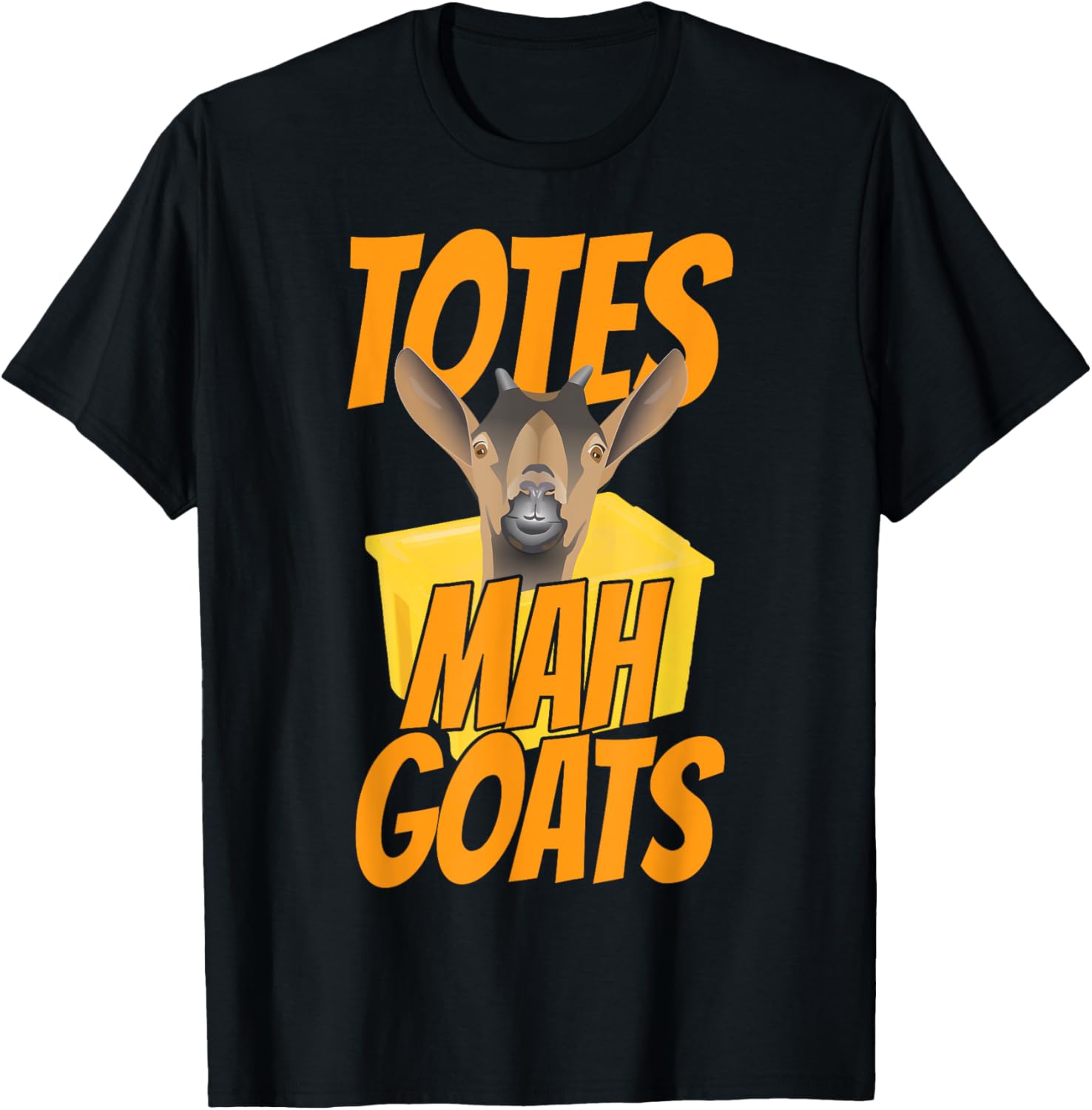 Totes Mah Goats T Shirt