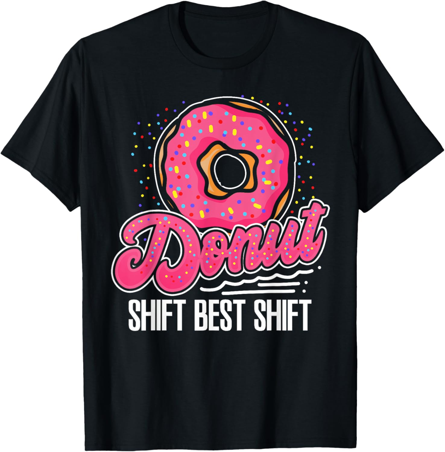 Donut Shift Best Shift Swagazon Associate Coworker