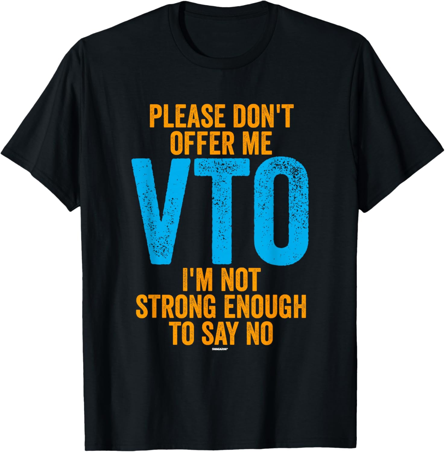 VTO Swagazon Don't Offer Me VTO Not Strong Enough To Say No