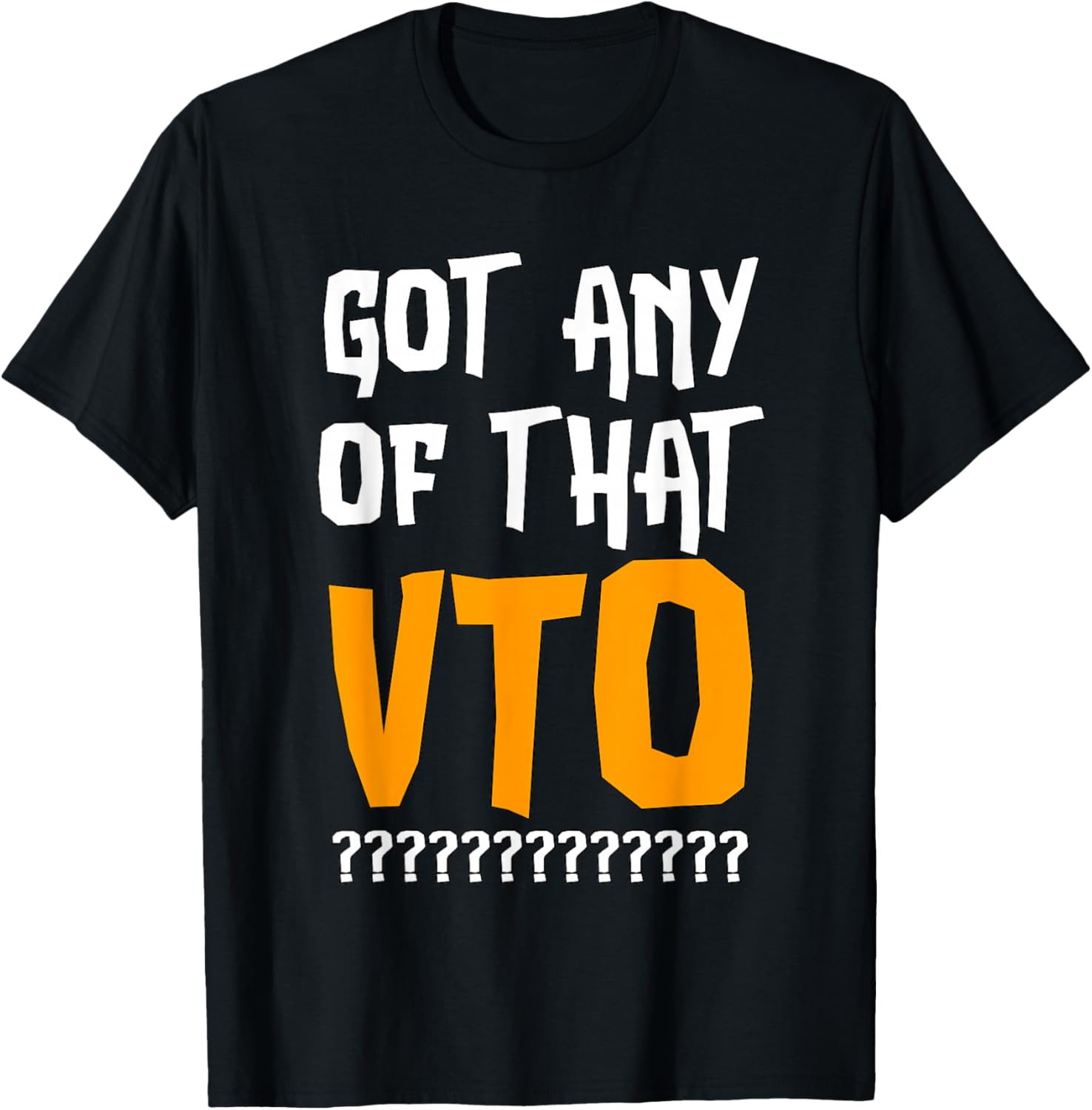 Got Any Of That VTO Employee Coworker Warehouse Swagazon