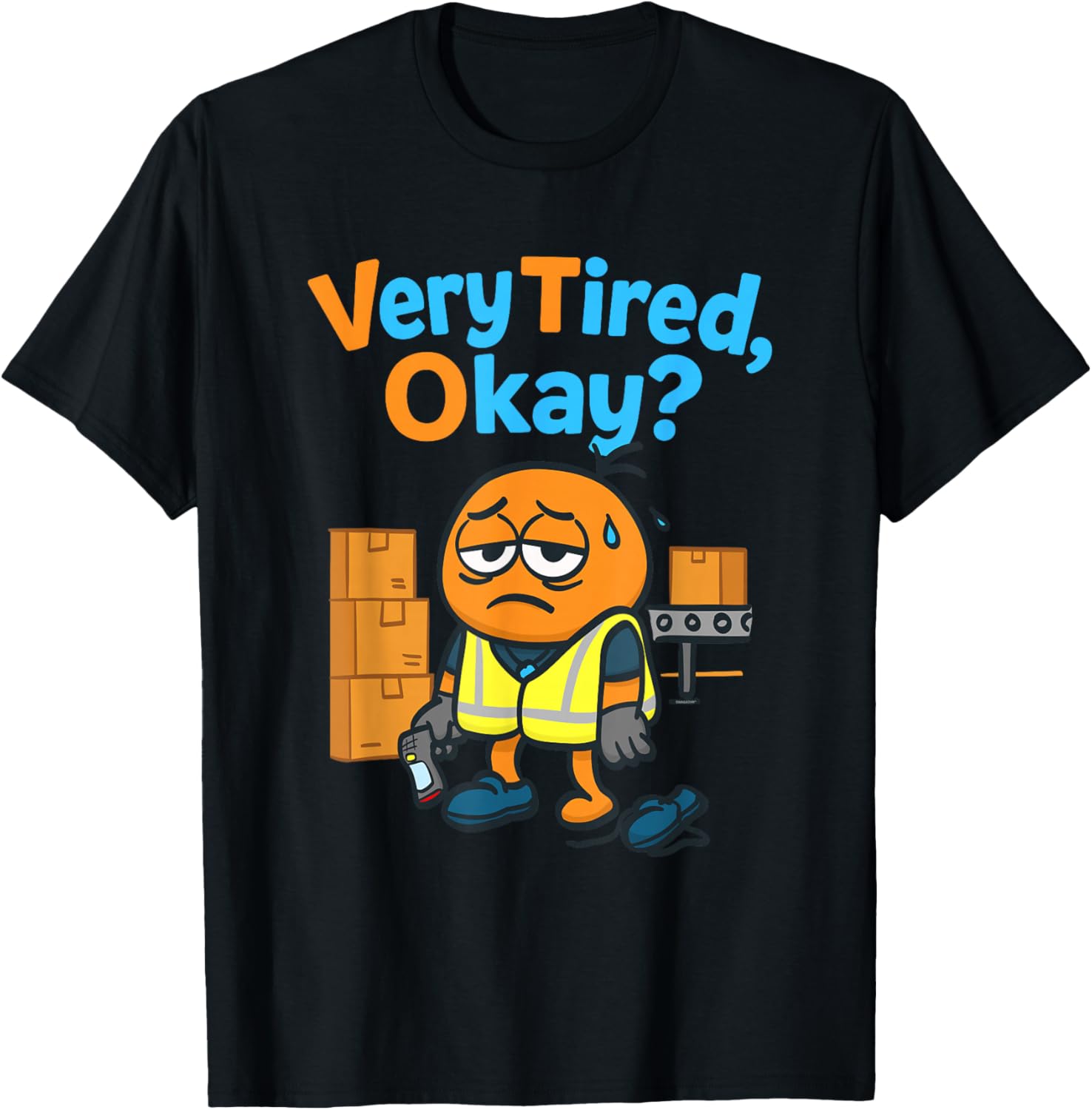 Worker Warehouse Coworker VTO Associate Very Tired Okay