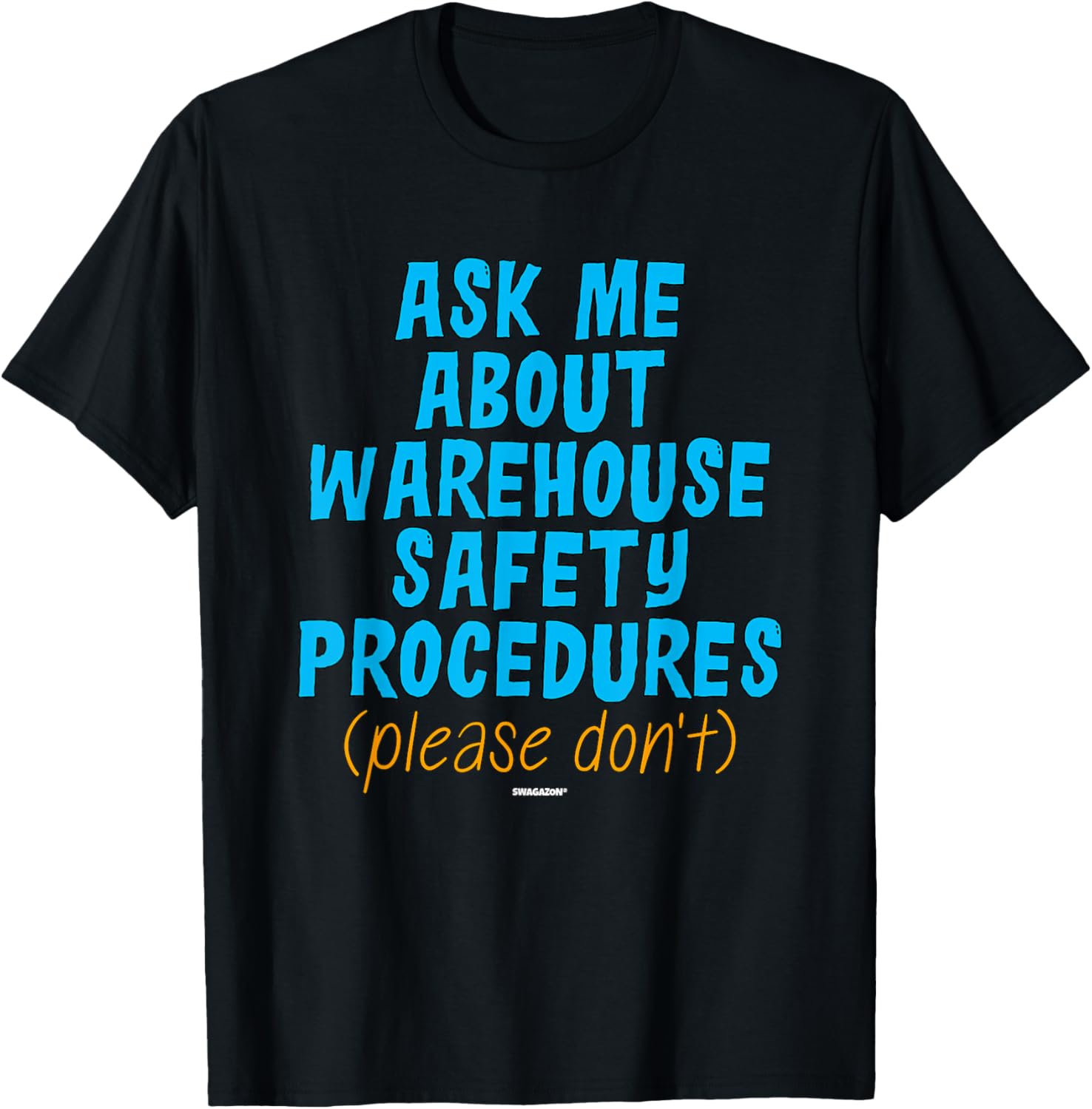 Coworker Swagazon Associate Ask Me About Safety Please Don't